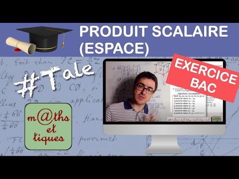 Prepare your BAC: Scalar product (space) - Line, plane - Algo