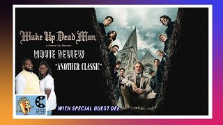 Wake Up, Dead Man: A Knives Out Mystery (2025) Movie Review ft. Special Guest Dee "Another Classic"