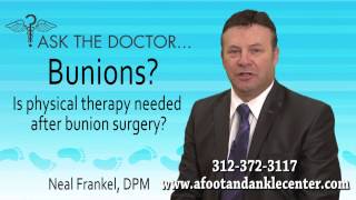 preview picture of video 'Is Physical Therapy Needed After Bunion Surgery? Chicago, Oak Brook, Lincolnwood, IL - Podiatrist'
