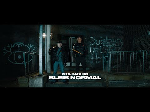 Z8 X SASHKO - BLEIB NORMAL