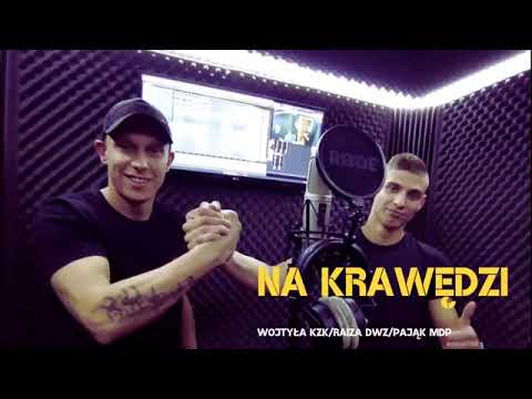 RAIZA DWZ X WOJTYŁA KZK X PAJĄK MDP - NA KRAWĘDZI