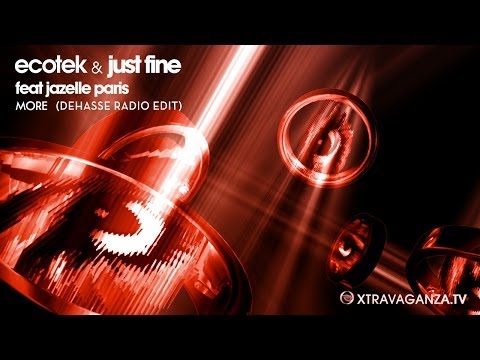Ecotek & Just Fine feat. Jazelle Paris "MORE" (DEHASSE radio edit)