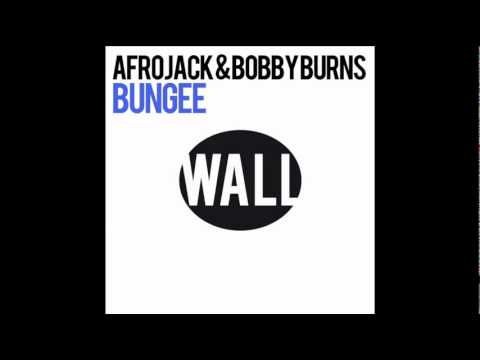 Afrojack & Bobby Burns - Bungee (Original Mix)