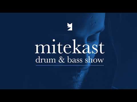 The Mitekast: Drum and Bass show - Episode 4 with Mitekiss (Hugh Hardie Guest mix)