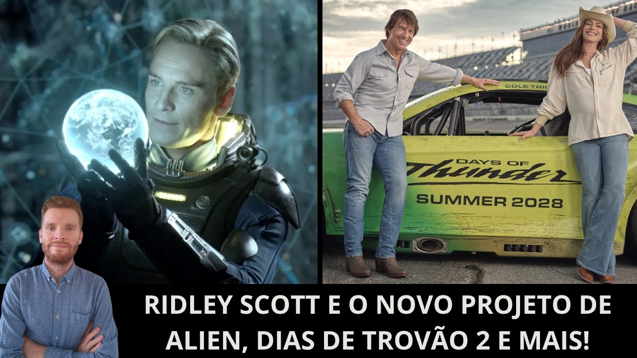 Ao vivo: Ridley Scott retornando à franquia Alien, Tom Cruise/Dias de Trovão 2 e mais!