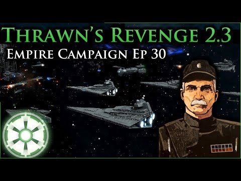 Down to the One on One [ 30 ] Thrawn's Revenge 2.3 Preview - Empire at War Mod