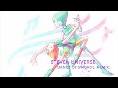 Steven Universe - Dance of Swords (Remix)