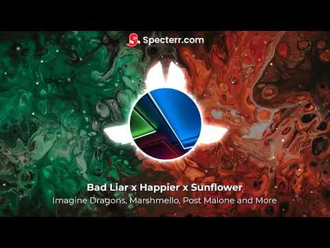 Bad liar x Happier x Sunflower