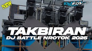 Download lagu DJ BATTLE NROTOK TAKBIRAN 2025❗MIDDLE TASSO VIRAL mp3