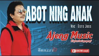 Download lagu ABOT NING ANAK Voc ESTA JOSS II AJENG MUSIC ENTERT... mp3
