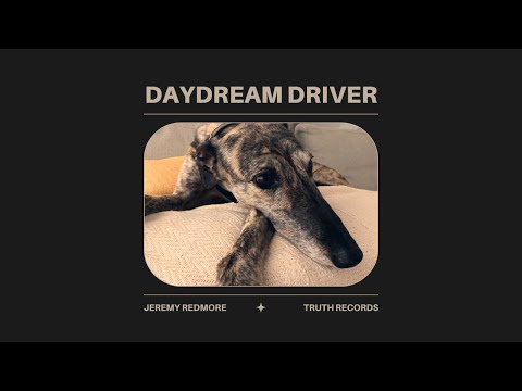 Jeremy Redmore - Daydream Driver