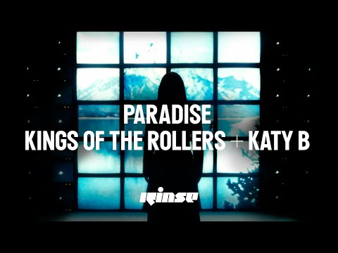 Kings Of The Rollers + Katy B - Paradise (Official Video)