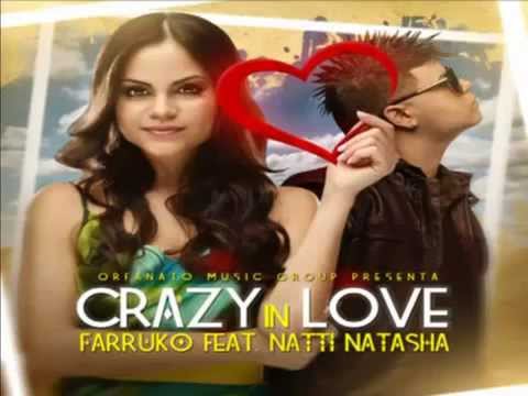 Crazy In Love - Farruko Ft. Natti Natasha (Original)