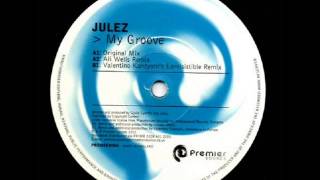 Julez - My Groove (Valentino Kanzyani mix) (2002)