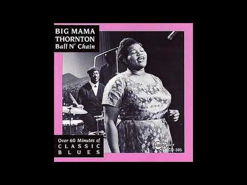 Big Mama Thornton - 1968 - Ball 'n' Chain