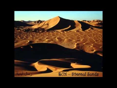 ROX - Eternal Sands ( Middle Eastern Flavored Ambient - Chillout Mix)