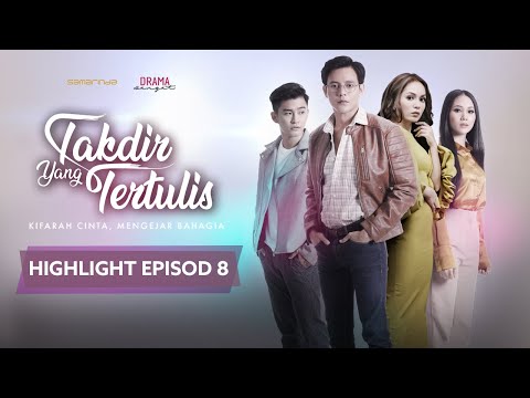 Download Takdir Yang Tertulis Episode 8 Full 3gp Mp4 Codedwap