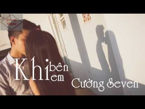 KHI BÊN EM