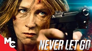 Never Let Go  Full Movie  Intense Action Thriller