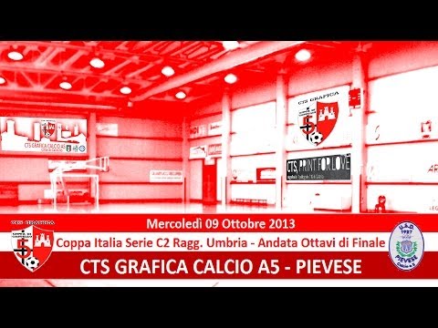 CTS Grafica Calcio A5 - Pievese 9 7 - Coppa Italia Serie C2 Ragg,Umbria Ottavi di finale