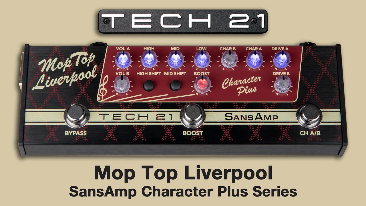 Tech 21 Character Plus Series Mop Top Liverpool Pedal