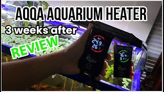 AQQA AQUARIUM HEATER AQ122 THREE WEEKS AFTER - REVIEW
