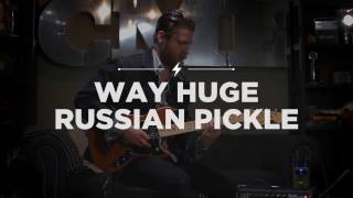Video thumbnail for Way Huge Russian Pickle | CME Quick Riffs | Shelby Pollard by Chicago Music Exchange