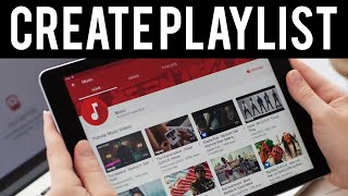 How To Make a Playlist on YouTube on iPad
