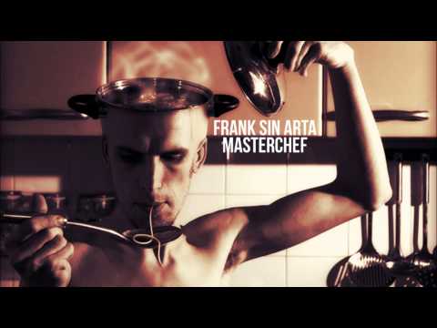 Frank Sin Arta - MasterChef (Freestyle II)