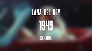 Lana Del Rey – 1949 (Karaoke)