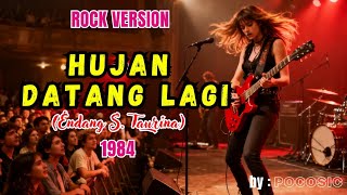 Download lagu HUJAN DATANG LAGI - ROCK COVER ( ENDANG S. TAURINA) | LAGU LAWAS mp3