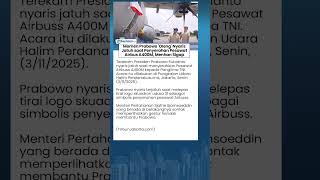 Prabowo Hilang Keseimbangan Nyaris Jatuh saat Penyerahan Pesawat Airbus A400M, Menhan Sigap Membantu