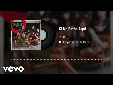 RBD - Si No Estás Aquí (Audio)