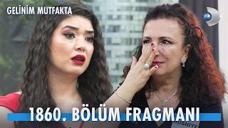 Gelinim Mutfakta 1860. Bölüm Fragmanı İzle