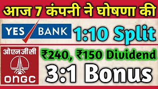 Yes Bank • ONGC • 7 Stocks Declared High Dividend, Bonus & Split With Ex Date's
