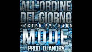 Mode & DJ Andry - All'ordine del giorno (Hosted By Hard) (HRD RECORDS)