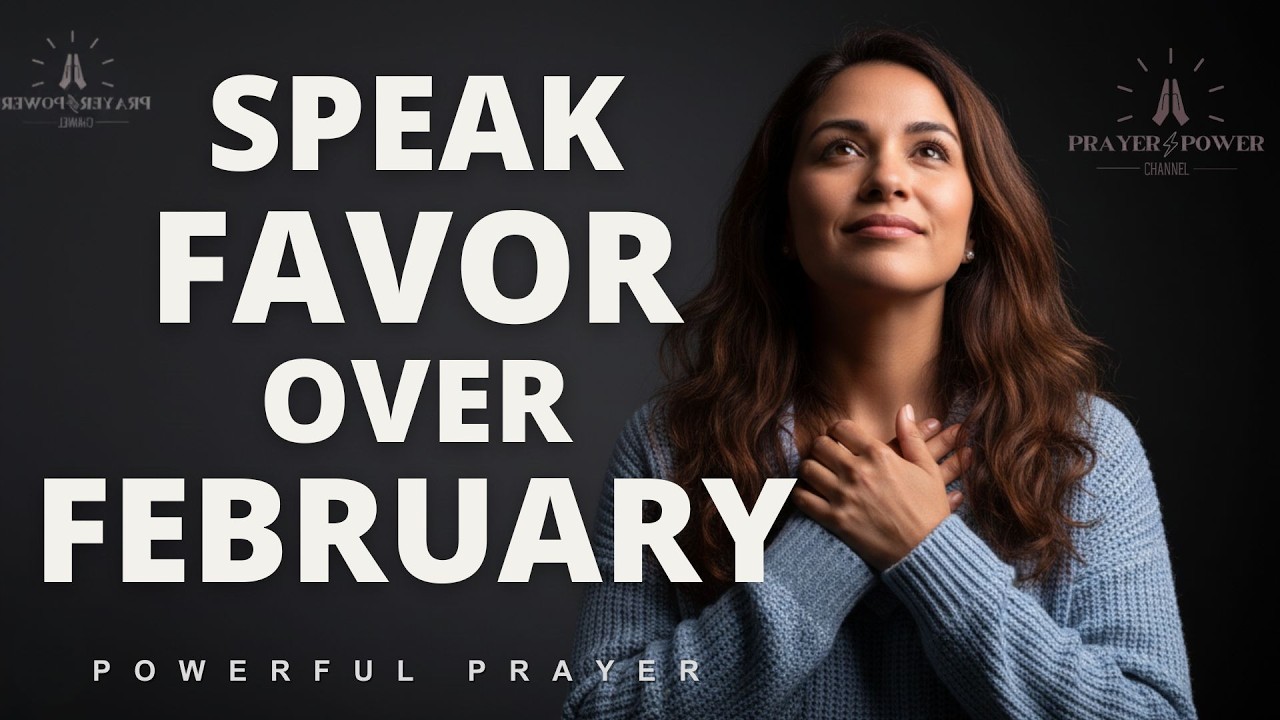 Declare Favor Over your life | February 2026 | Morning Prayer