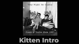 They Might be Giants - Kitten Intro