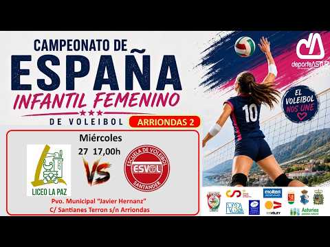 📍Arriondas.2🟩 Colegio Liceo La Paz 🆚 Esvol Santander 🏆Cto de España voleibol Inf Fem GA  Llanes26