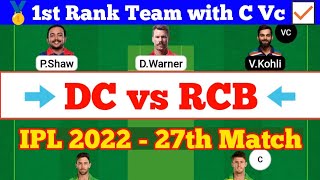 DC vs RCB 27th Match IPL 2022 Fantasy Preview, DC vs RCB Dream Team Today Match, RCB vs DC Stats
