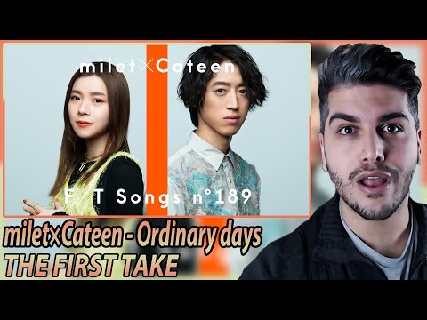 milet×Cateen - Ordinary days / THE FIRST TAKE REACTION | JPOP TEPKİREACTION | KPOP TEPKİ