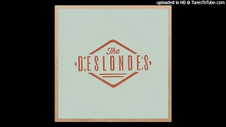 The Deslondes - Still Someone