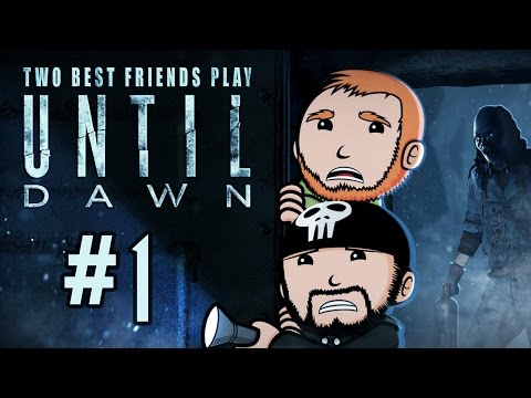 Two Best Friends Play Until Dawn (Part 1)