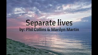 Separate lives by Phil Collins &amp; Marilyn Martin | Lyrics on screen