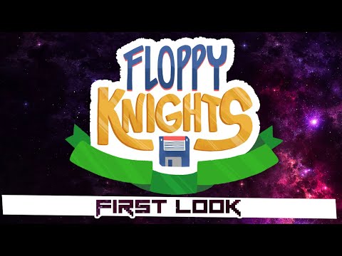 Floppy Knights - First Look with Esty8nine