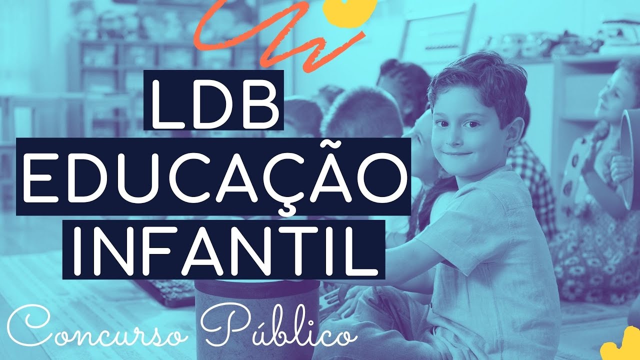 Tudo sobre LDB da Educação Infantil | Concursos Públicos |