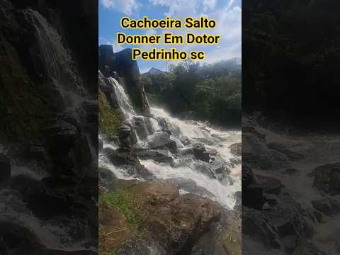 CACHOEIRA SALTO DONNER Em DOTOR PEDRINHO SANTA CATARINA #catarina