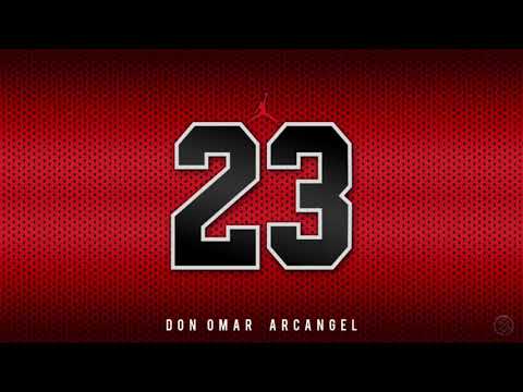 Don Omar X Arcángel - 23 ( Rip Anuel )