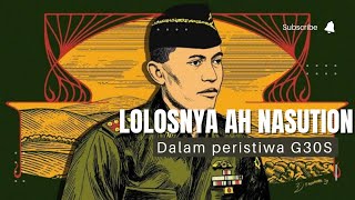 Download lagu Lolosnya AH Nasution dari peristiwa G30S mp3