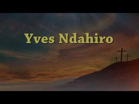 Nzi yuko ushobora byose By Yves Ndahiro